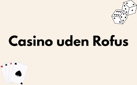 Dansk Casino Uden MitID En Guide til Sikker Spiloplevelse 2086094909 Dansk Casino Uden MitID En Guide til Sikker Spiloplevelse 2086094909